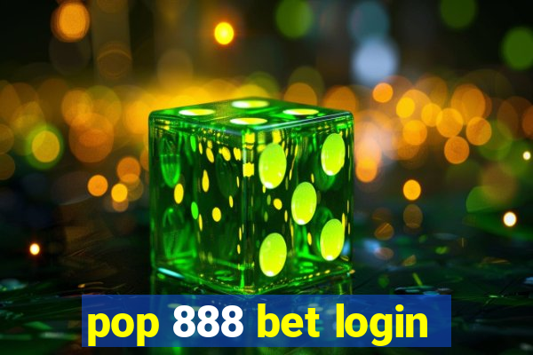 pop 888 bet login